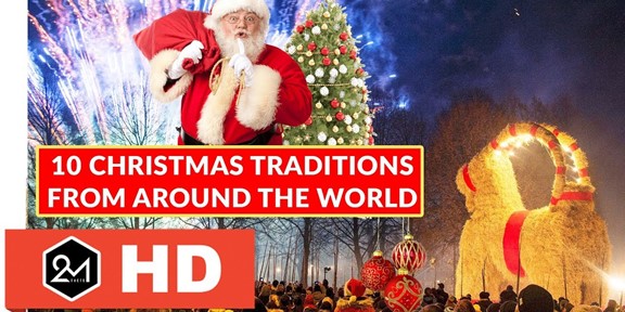 10 Wonderful Christmas Traditions From Around The World