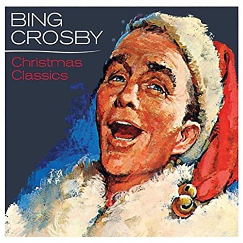 Christmas Classics – Bing Crosby