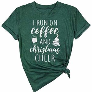 I Run On Coffee and Christmas Cheer Shirt